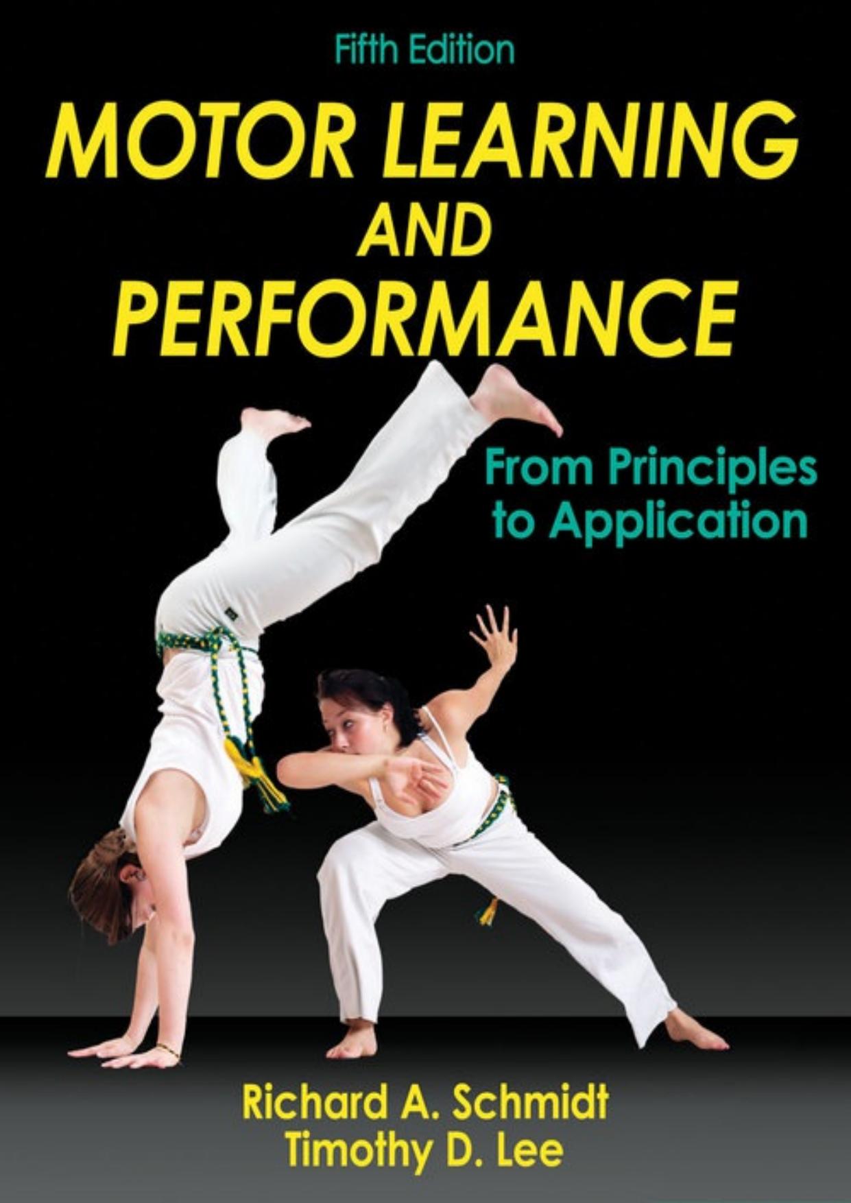 Motor Learning and Performance by Richard Schmidt