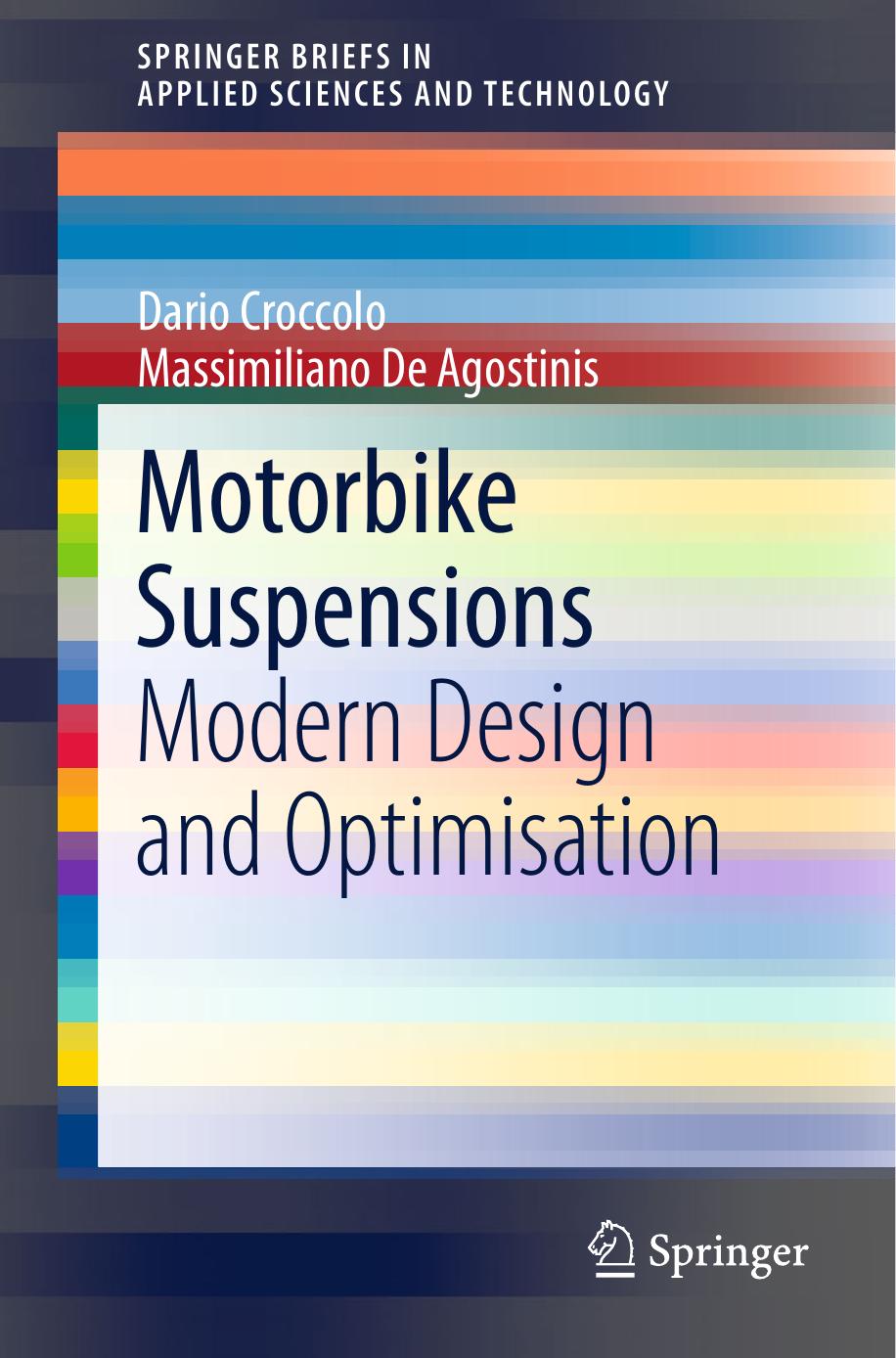 Motorbike Suspensions by Modern design & optimisation (2013)