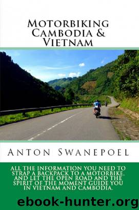 Motorbiking Cambodia & Vietnam by Anton Swanepoel