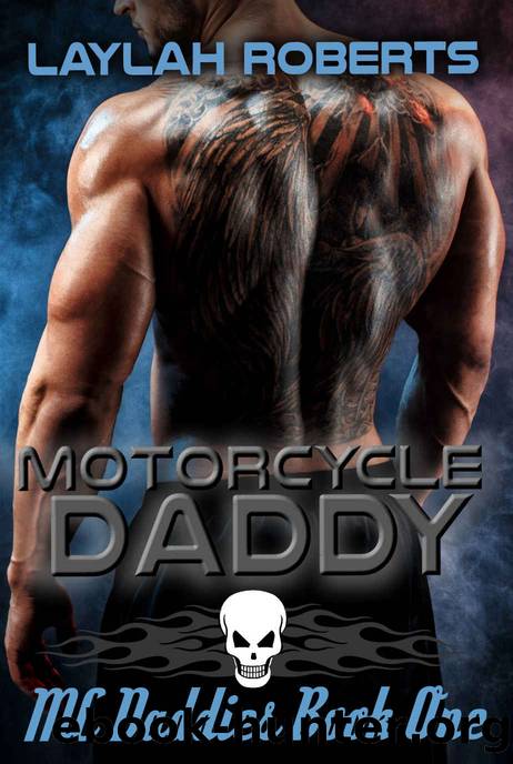 Motorcycle Daddy (MC Daddies Book 1) by Laylah Roberts