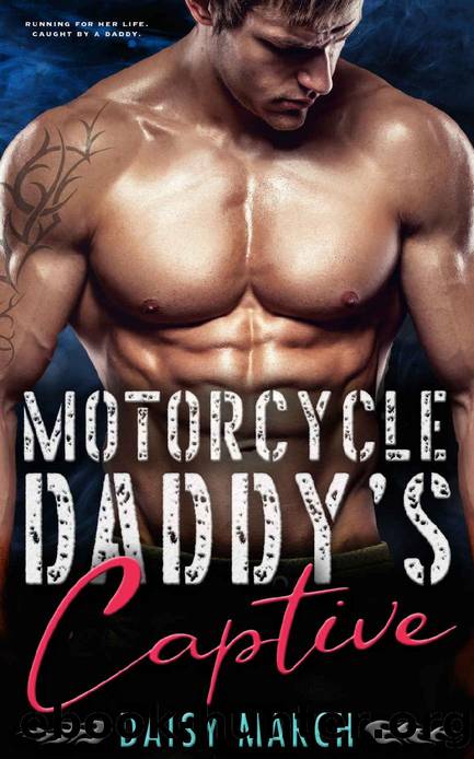 Motorcycle Daddy's Captive: An Age Play DDLG Motorcycle Club Romance by Daisy March