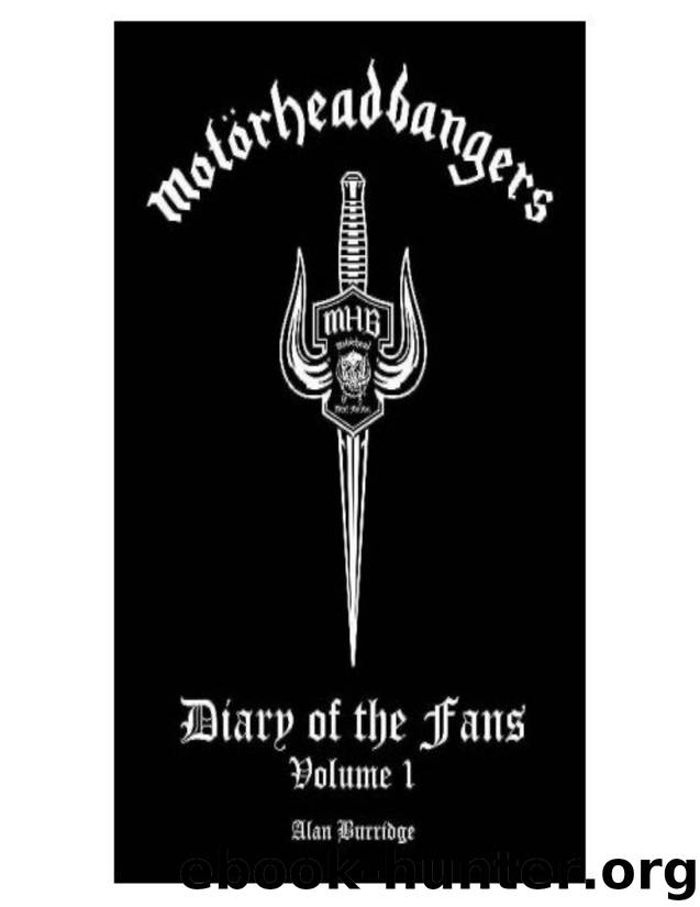 Motorhead - Motorheadbangers: Diary Of The Fans Volume 1. by Burridge Alan
