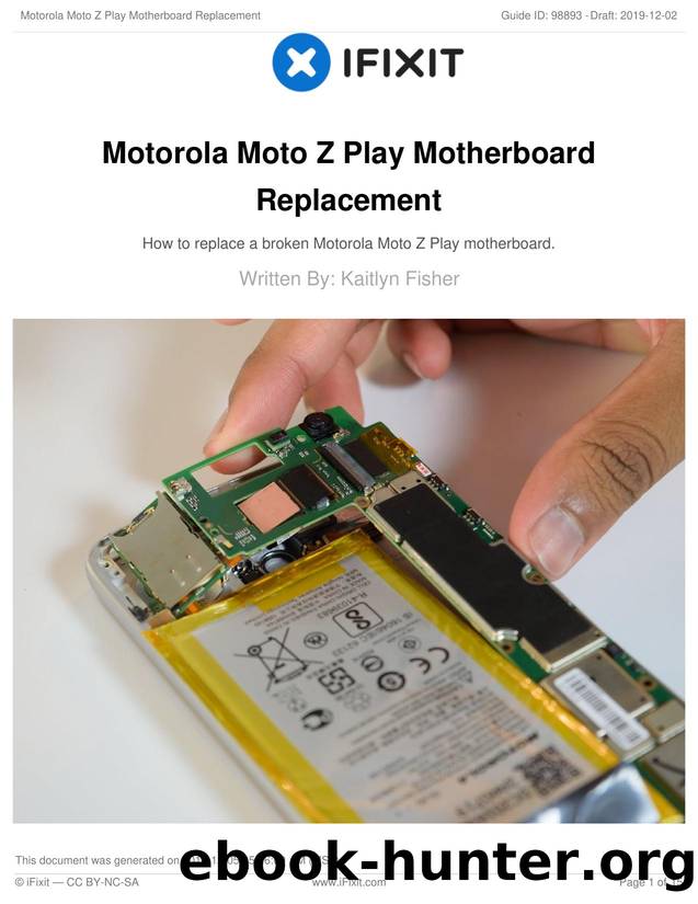 Motorola Moto Z Play Motherboard Replacement by Unknown