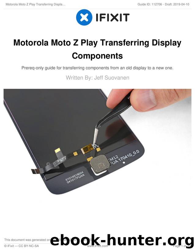 Motorola Moto Z Play Transferring Display Components by Unknown