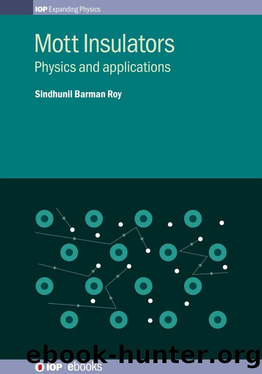 Mott Insulators Physics and applications by Sindhunil Barman Roy