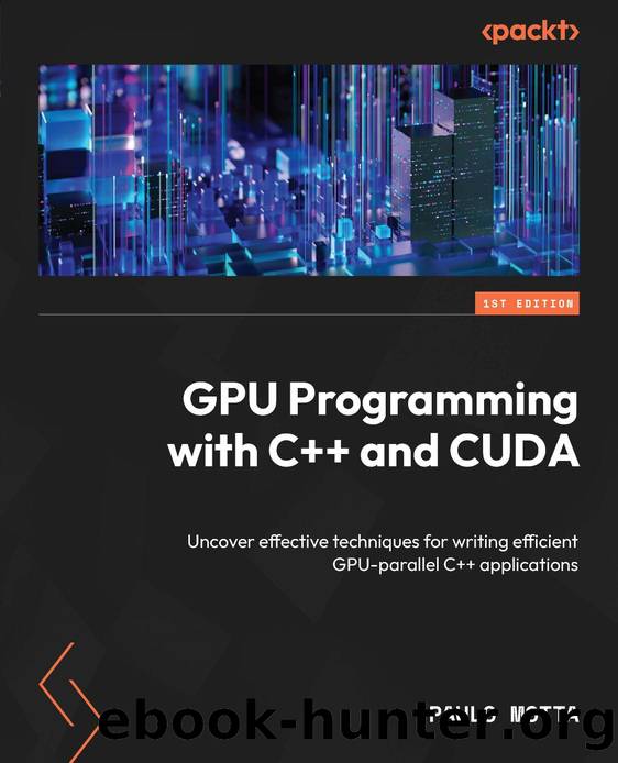 Motta P. GPU Programming with C++ and CUDA. Uncover effective techniques...2025 by Unknown
