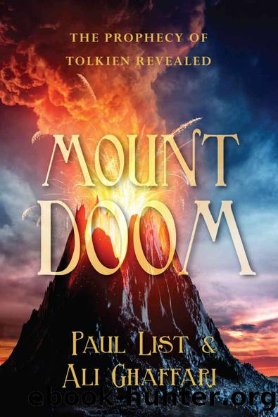 Mount Doom: The Prophecy of Tolkein Revealed by Paul List & Ali Ghaffari