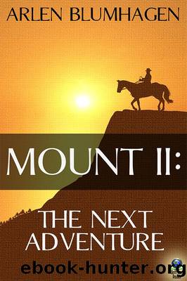 Mount II: The Next Adventure by Arlen Blumhagen