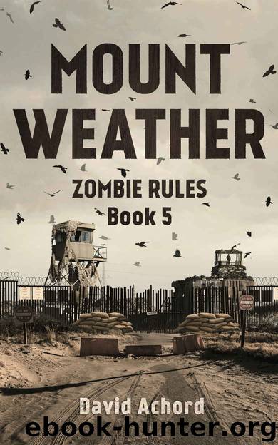 Mount Weather: Zombie Rules Book 5 by David Achord
