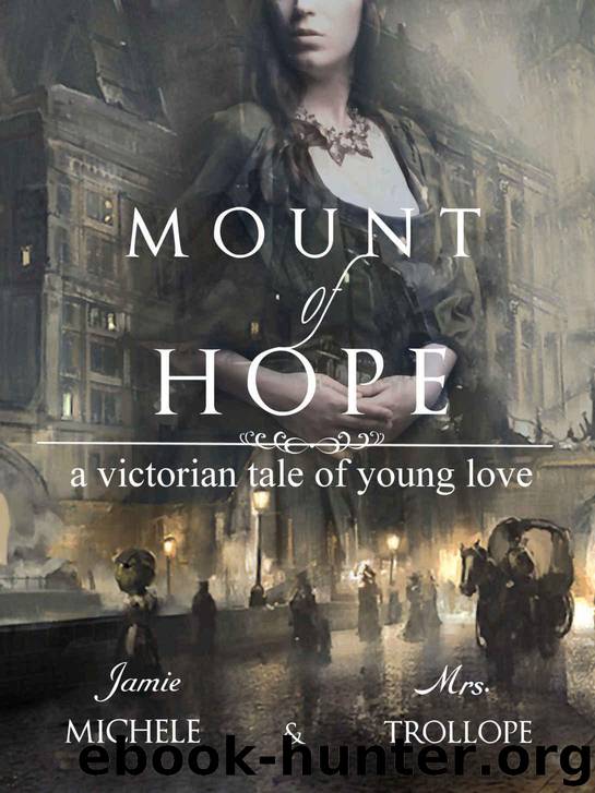 Mount of Hope: A Victorian Tale of Young Love by Michele Jamie