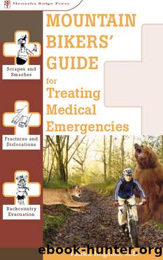 Mountain Bikers' Guide to Treating Medical Emergencies by Patrick Brighton