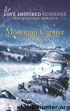 Mountain Captive (Love Inspired Suspense) by Sharon Dunn