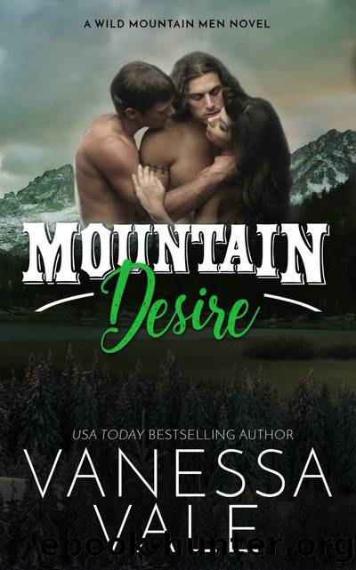 Mountain Desire by Vanessa Vale