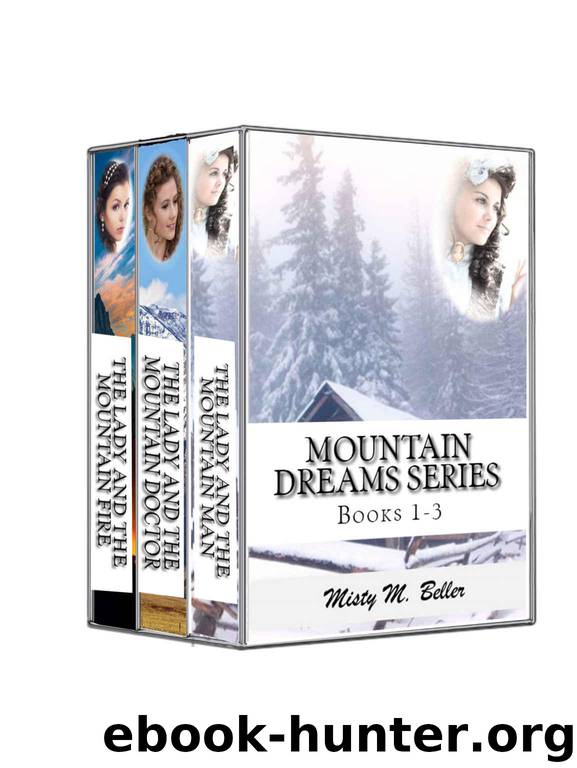 Mountain Dreams Series: Books 1 - 3: Mountain Dreams Box Set 1 by Beller Misty M