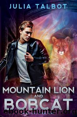 Mountain Lion and Bobcat (Apex Investigations Book 3) by Julia Talbot