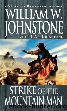 Mountain Man 40 - Strike of the Mountain Man by Johnstone William W