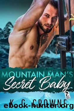 Mountain Man''s Secret Baby (Mountain Men of Liberty) by K.C. Crowne