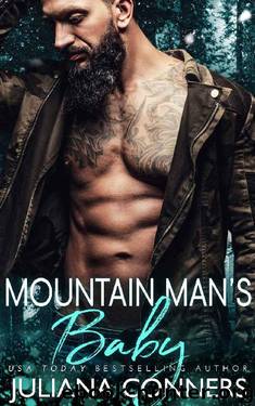 Mountain Man's Baby: A Billionaire and Virgin Romance by Juliana Conners
