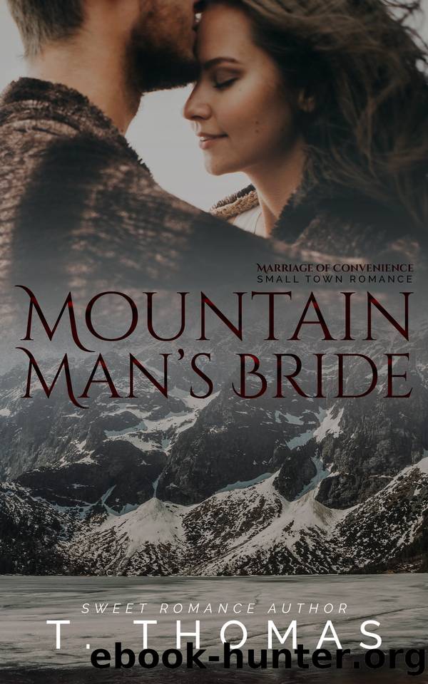 Mountain Man's Bride: A Marriage of Convenience Romance by T. Thomas
