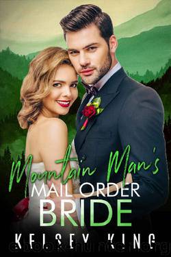 Mountain Man's Mail Order Bride by Kelsey King