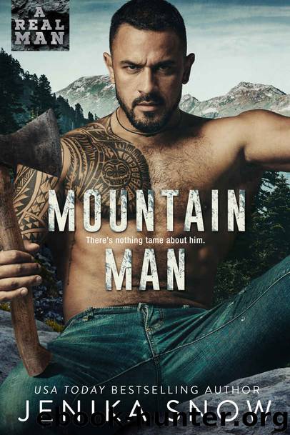 Mountain Man: A Real Man by Snow Jenika