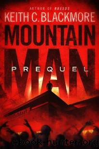 Mountain Man: Prequel by Blackmore Keith C