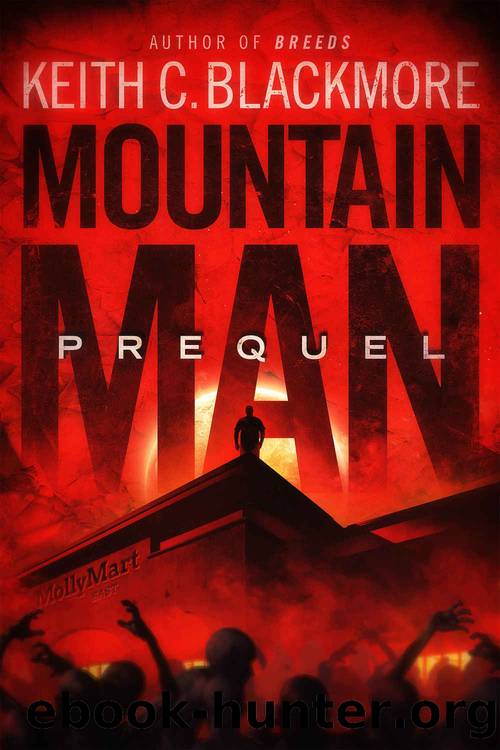 Mountain Man: Prequel by Keith C Blackmore