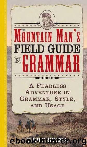 Mountain Manâs Field Guide to Grammar by Gary Spina