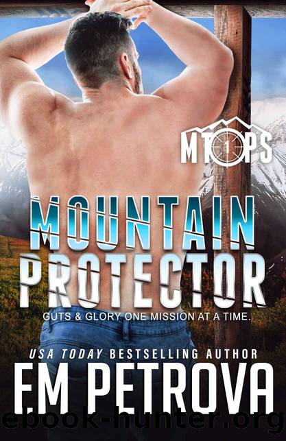 Mountain Protector (MT Ops Book 1) by Em Petrova