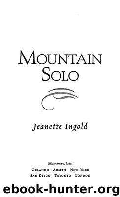 Mountain Solo by Jeanette Ingold