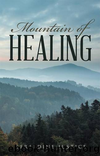 Mountain of Healing by Geraldine Justice