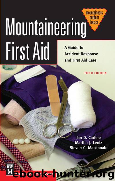 Mountaineering First Aid by Jan D. Carline & Martha J. Lentz & Steven C. Macdonald