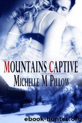 Mountains Captive by Michelle M. Pillow