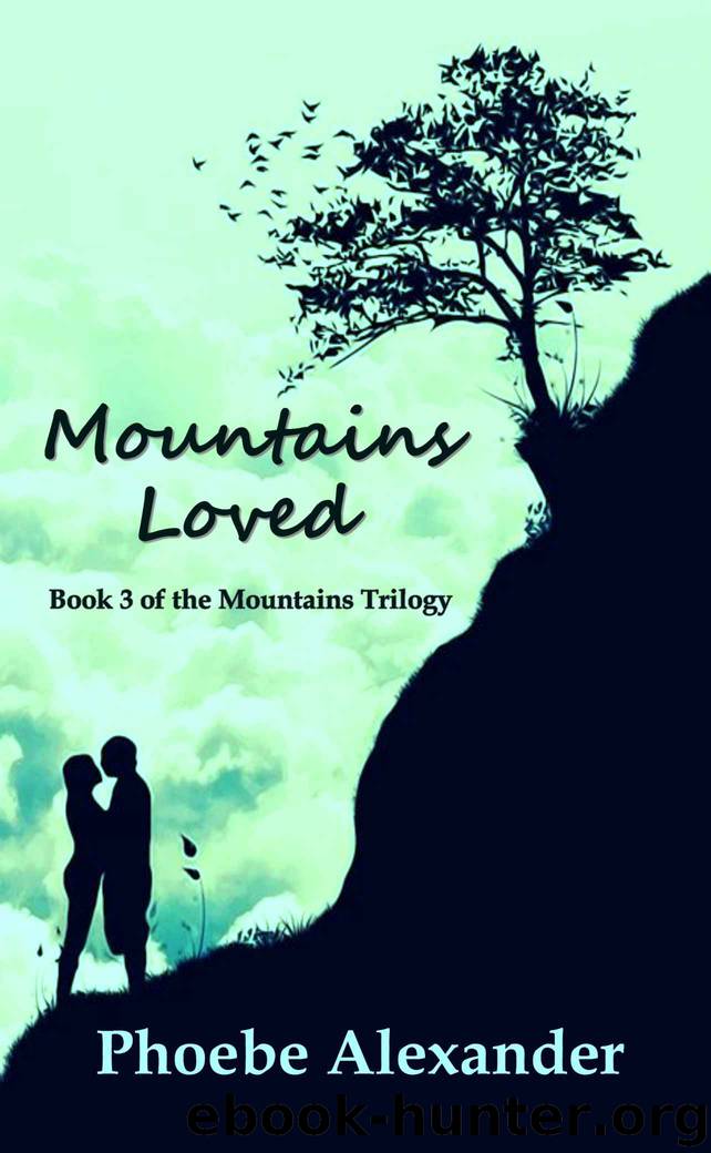 Mountains Loved by Phoebe Alexander