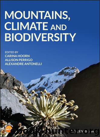 Mountains, Climate and Biodiversity by Carina Hoorn & Allison Perrigo & Alexandre Antonelli