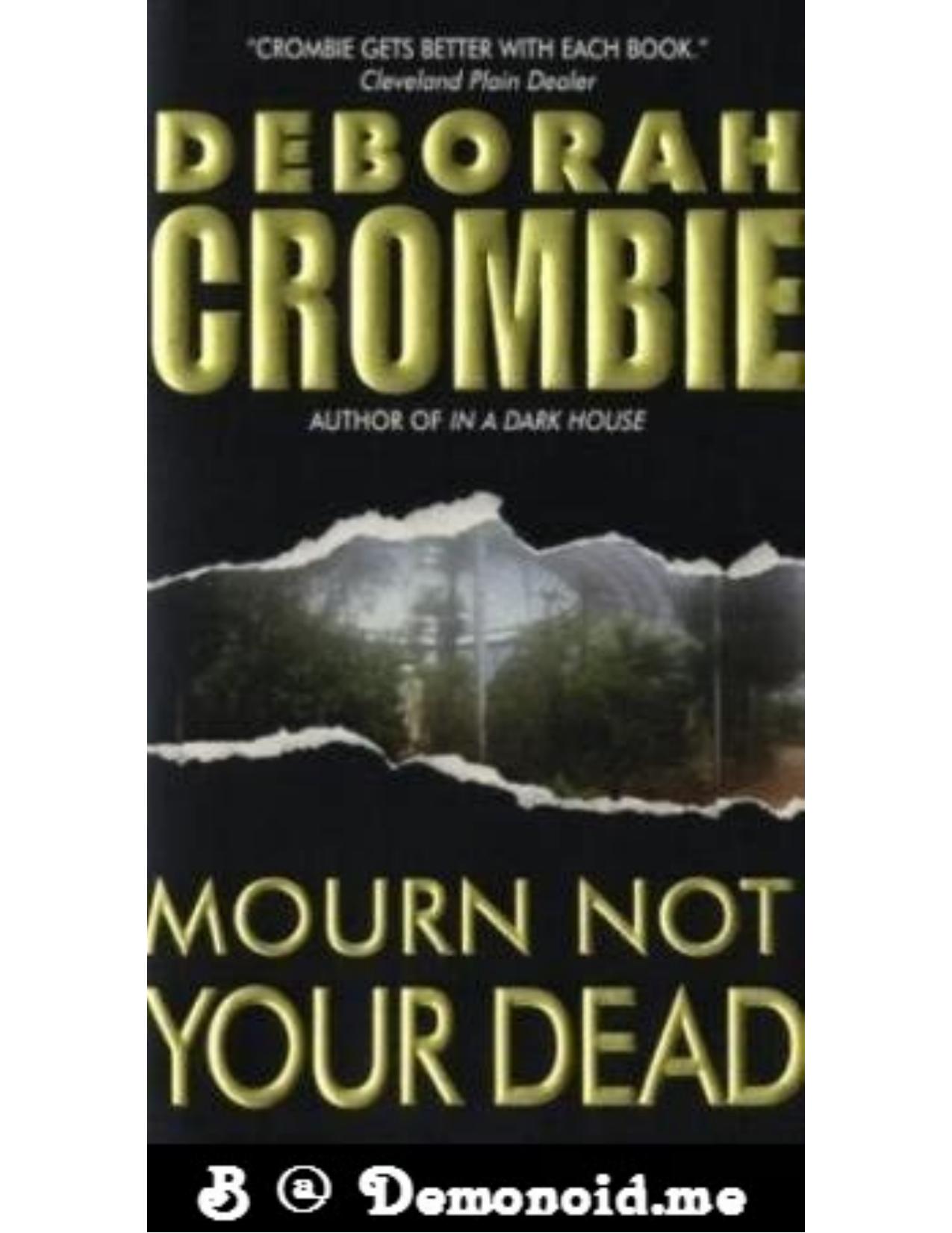 Mourn Not Your Dead by Deborah Crombie