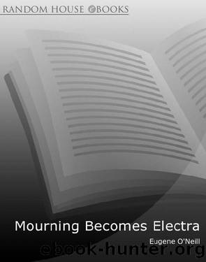 Mourning Becomes Electra by Eugene O’Neill
