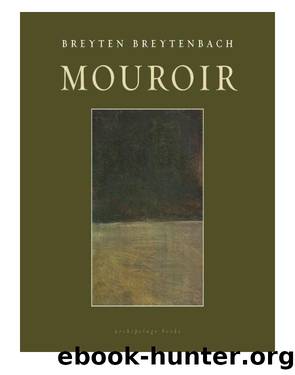 Mouroir by Breyten Breytenbach