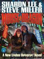 Mouse and Dragon by Sharon Lee; Steve Miller