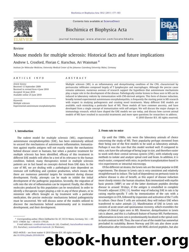 Mouse models for multiple sclerosis: Historical facts and future implications by Andrew L. Croxford & Florian C. Kurschus & Ari Waisman