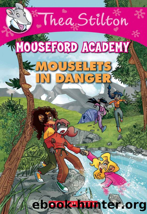 Mouselets in Danger (Thea Stilton Mouseford Academy #3) by Thea Stilton