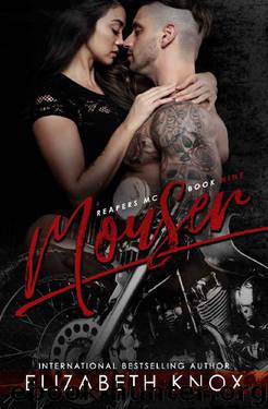 Mouser (Reapers MC Book 9) by Elizabeth Knox