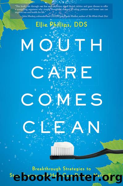 Mouth Care Comes Clean by Ellie Phillips DDS