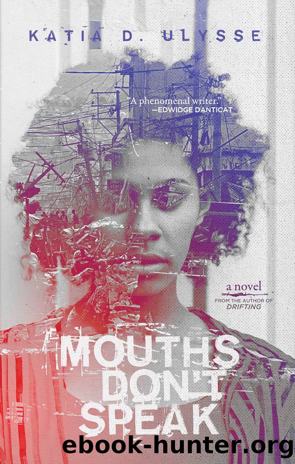 Mouths Don't Speak by Katia D. Ulysse