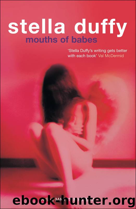 Mouths of Babes by Stella Duffy