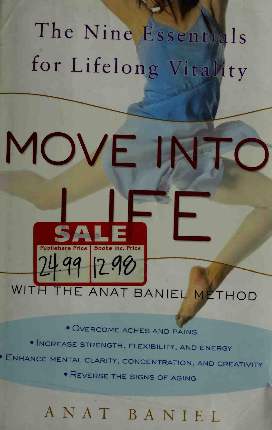 Move into Life: The Nine Essentials for Lifelong Vitality (Feldenkrais) by Anat Baniel