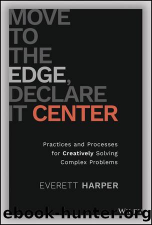Move to the Edge, Declare it Center by Everett Harper