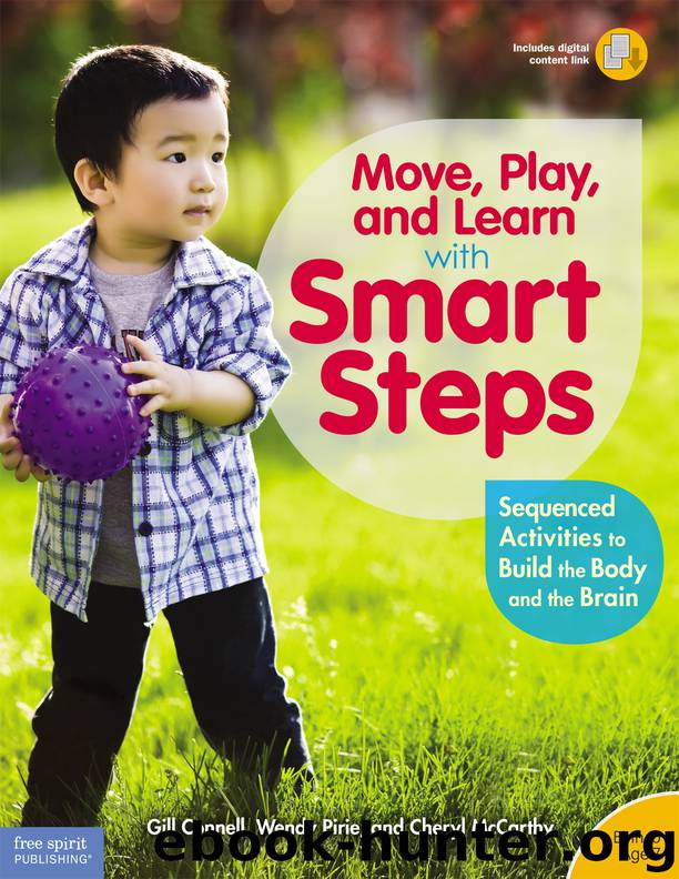 Move, Play, and Learn with Smart Steps by Gill Connell Wendy Pirie & Cheryl McCarthy