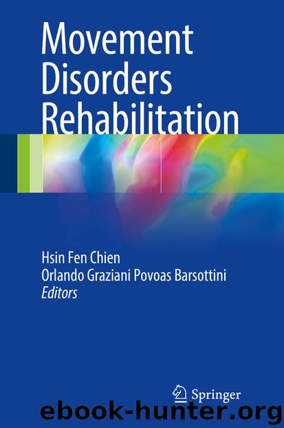 Movement Disorders Rehabilitation by Hsin Fen Chien & Orlando Graziani Povoas Barsottini