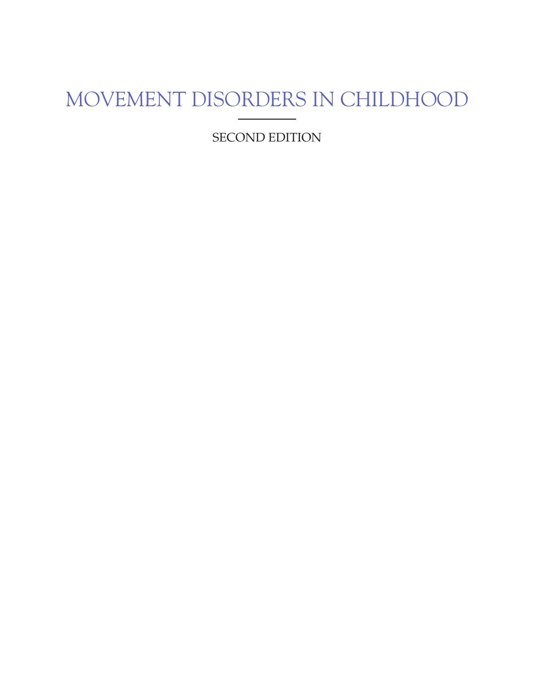 Movement Disorders in Childhood, Second Edition by Gilbert Donald L.; Jankovic Joseph; Mink Jonathan W.; Singer Harvey S